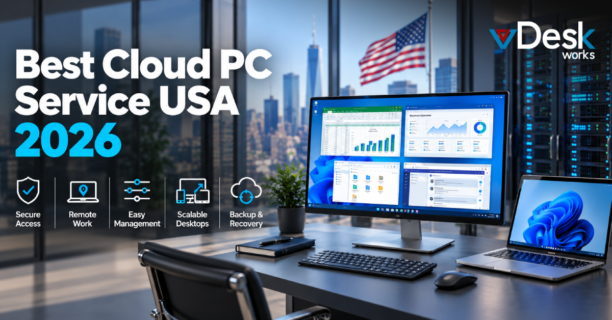 Best Cloud PC Service USA 2026: Top Cloud PC Services for Businesses
